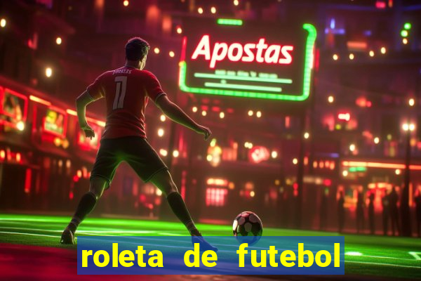 roleta de futebol roleta jogadores de futebol para